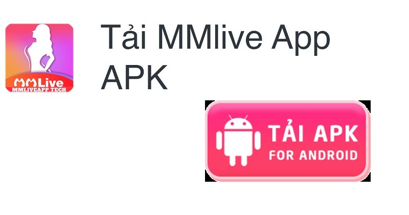 Cách mmlive tải về android