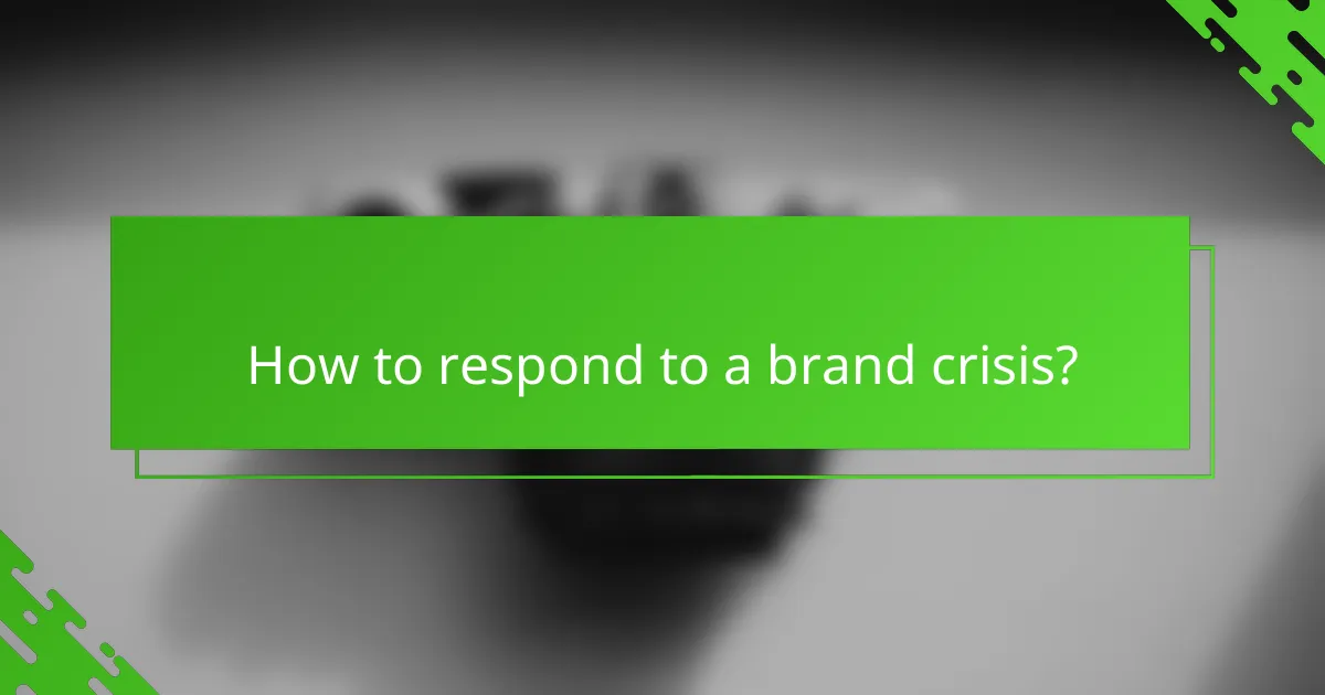 How to respond to a brand crisis?
