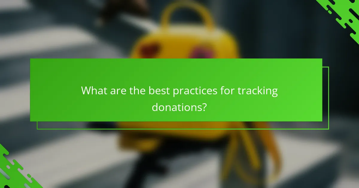 What are the best practices for tracking donations?